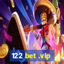 122 bet .vip